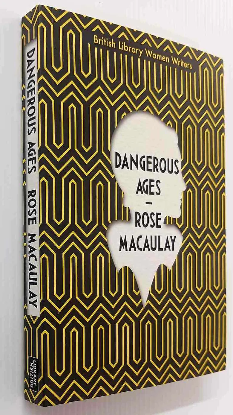 DANGEROUS AGES - Rose Macaulay