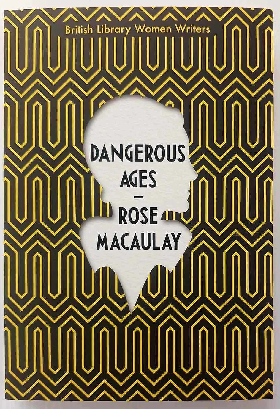 DANGEROUS AGES - Rose Macaulay